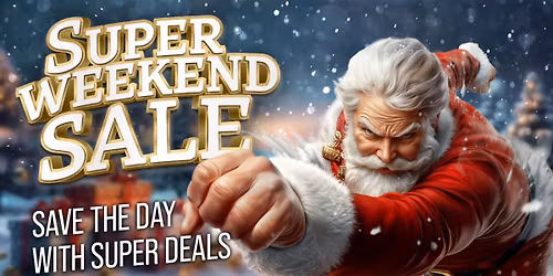 Super Weekend Sale