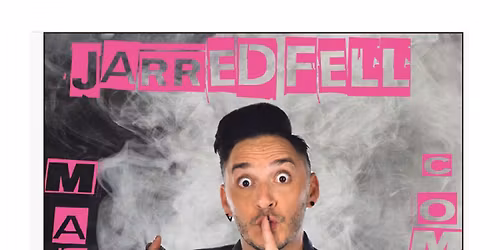 Jarred Fell Magic and Comedy - R18