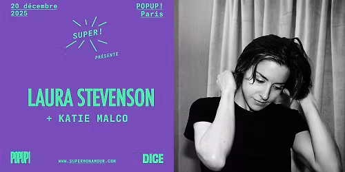 Super!  \u2014 Laura Stevenson + Katie Malco le 20 d\u00e9cembre 2025 au Le POPUP du Label