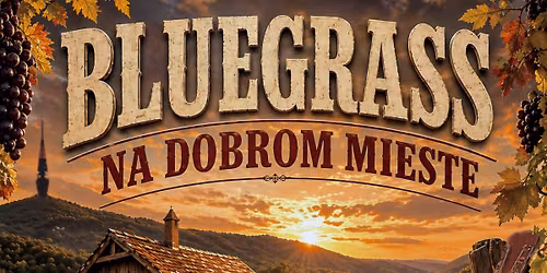 BLUEGRASS NA DOBROM MIESTE