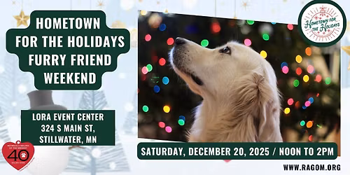 RAGOM at Hometown for the Holidays, Furry Friend Weekend