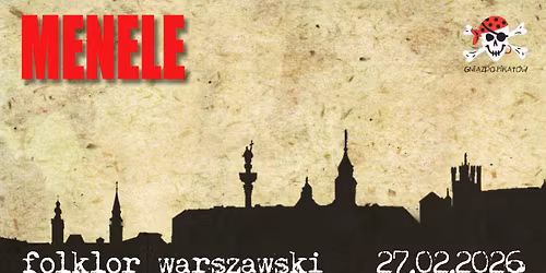 Koncert folkloru warszawskiego - zesp\u00f3\u0142 Menele w Gnie\u017adzie Pirat\u00f3w