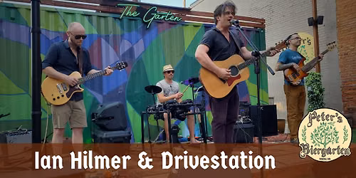 Ian Hilmer & Drivestation @ Peter\u2019s Biergarten