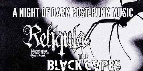 A Night of Dark Post Punk Music - Reliquia, The Black Capes, Mrs. Frighthouse, Hurtsfall