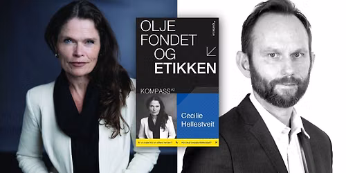 Boklansering: Oljefondet og etikken av Cecilie Hellestveit