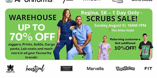 Warehouse Scrubs Sale \u2013 Regina, SK \u2013 1 Day Only