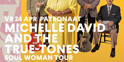 Michelle David and the True-tones \u2013 Soul Woman Tour | Patronaat Haarlem