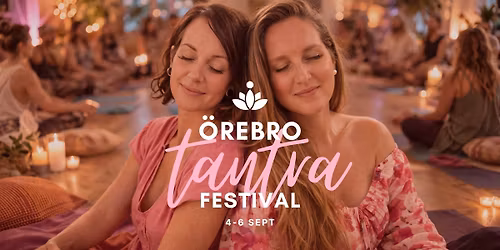\u00d6REBRO TANTRA FESTIVAL