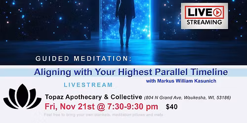 Guided Meditation: Aligning with Your Highest Parallel Timeline