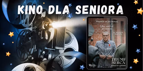 Kino dla Seniora - "Triumf serca"