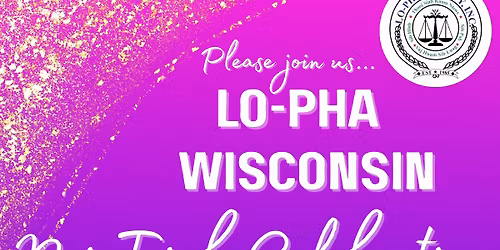 SAVE THE DATE:  LO/PHA WISCONSIN NOJ TSIAB