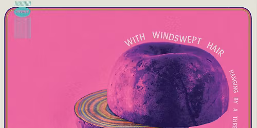 With Windswept Hair Record Release w\/ Slow Groove Kings & By Light We Loom