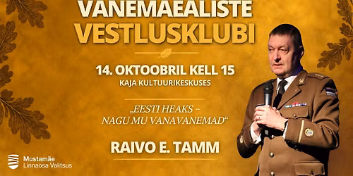 Vanemaealiste vestlusklubi: kohtumine Raivo E. Tammega