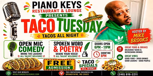 Taco Tuesday open Mic Comedy\/Poetry w\/ Mike Brooks @ Piano Keys Every Tue