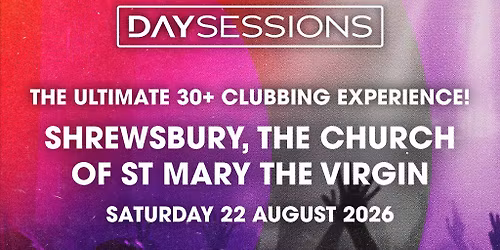 DAY SESSIONS - Shrewsbury - August 2026