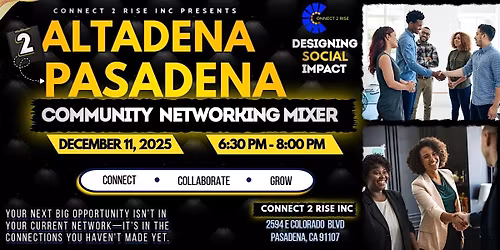 Altadena 2 Pasadena: Community Game Changers + Professionals Mixer