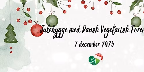 Julehygge med Dansk Vegetarisk Forening
