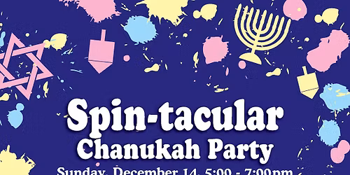 Spin-tacular Chanukah Party!