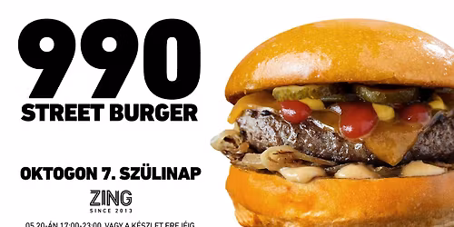 990 Ft Street Burger - Zing Oktogon 7. Sz\u00fclinap