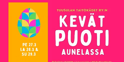 Kev\u00e4tpuoti Aunelassa - Paikallisia k\u00e4sit\u00f6it\u00e4, leivonnaisia ja k\u00e4sity\u00f6tarvikkeita