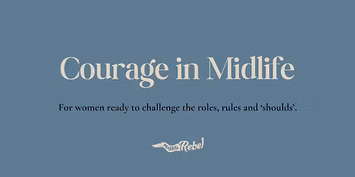 Courage in Midlife