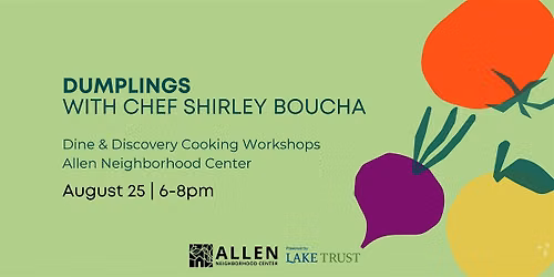 Dine & Discovery: Dumplings with Chef Shirley Boucha