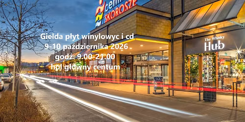 Warszawa. Centrum Skorosze, gie\u0142da p\u0142yt winylowych i cd. 9-10 pa\u017adziernika 2026.