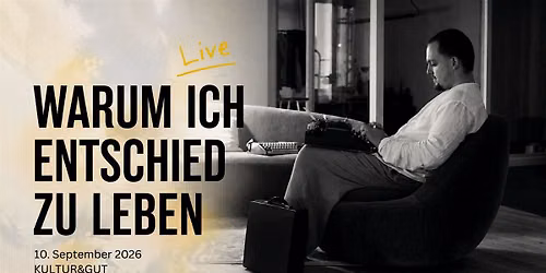 Warum ich entschied zu leben - LIVE