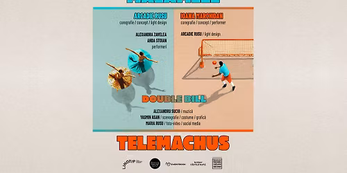 Spectacol Double Bill: MALAMELE & TELEMACHUS