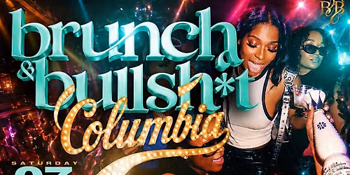 Brunch & Bullsh*t Columbia