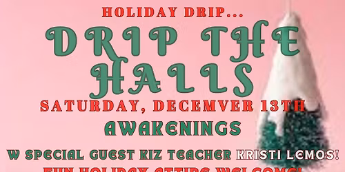 DRIP the Halls!