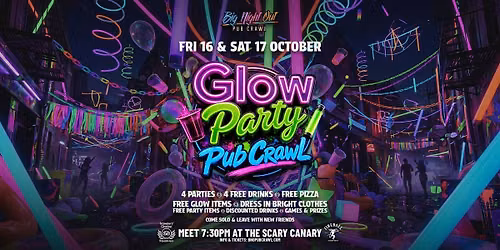 Big Night Out Pub Crawl | GLOW PARTY | Friday 16 October | Sydney