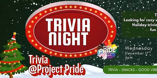 Holiday Trivia @ Project Pride! \u2728 Free RSVP!