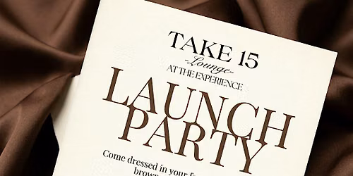 Take 15 Lounge at The Experience Launch Party