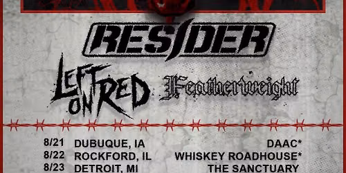 By The Horns Tour: Resider, Left On Red, Featherweight, support from To Be A King