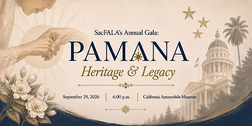 SacFALA Gala: Pamana Heritage & Legacy