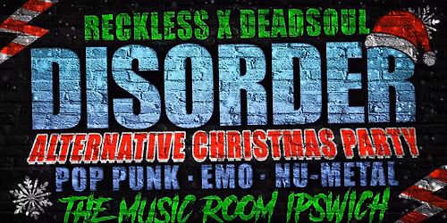 Disorder: Alt Christmas Party!