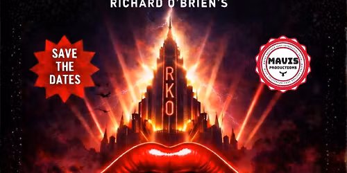 Mavis Productions: The Rocky Horror Show Live on Stage!