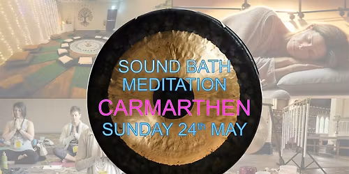 Carmarthen Sound Bath \/ Gong  Bath Meditation at Parc Dewi Sant.