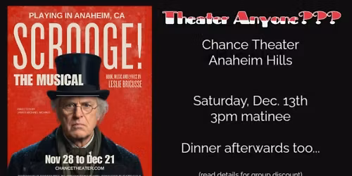 Scrooge the Musical @ the Chance Theater with Dinner After