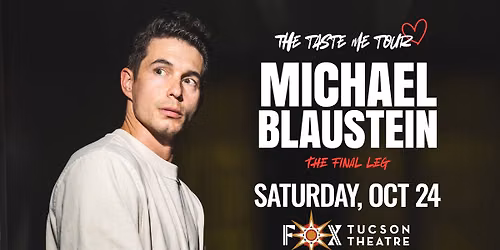 Michael Blaustein The Taste Me Tour: The Final Leg