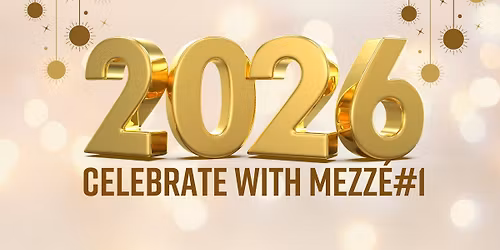 MEZZ\u00c9#1 New Year\u2019s Eve Dinner and Party