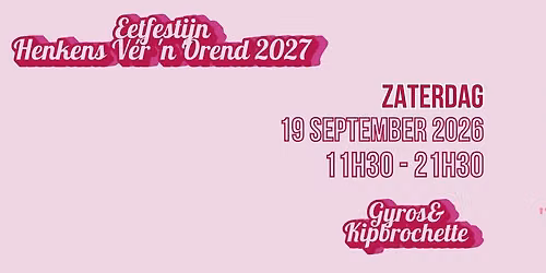 Eetfestijn - Henkens V\u00e9r 'n Orend 2027