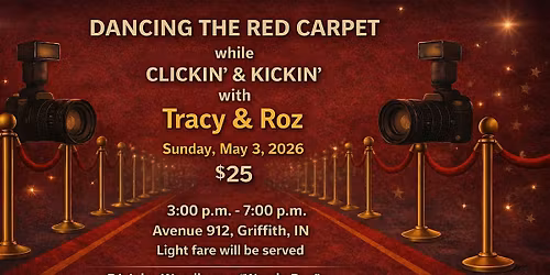 Dancing the Red Carpet - Save the Date -    May 3, 2026    3pm - 7pm