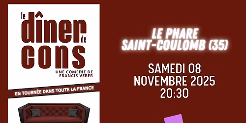 LE D\u00ceNER DE CONS - LE PHARE - SAINT-COULOMB