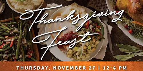 Thanksgiving Feast (Member Event)