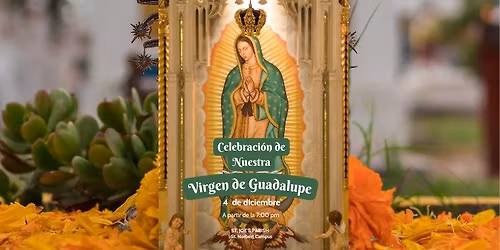 Our Lady of Guadalupe Learning Event & Celebration