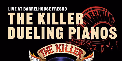 The Killer Dueling Pianos live at BarrelHouse Fresno!