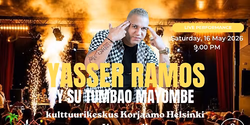 Yasser Ramos y Su Tumbao Mayombe (CUB) - Korjaamo Helsinki