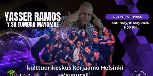 Yasser Ramos y Su Tumbao Mayombe (CUB) - Korjaamo Helsinki